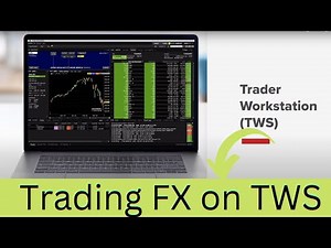 TWS for Beginners - Trading FX on TWS