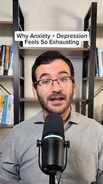 Why Anxiety and Depression Are Exhausting