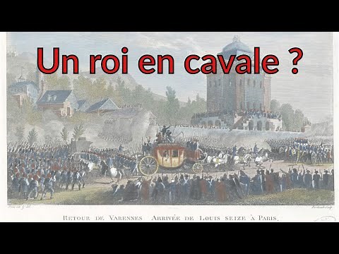 La Révolution Française : La Fuite de Varennes
