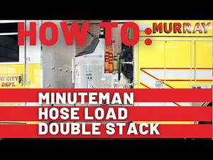 How to load Fire hose minute man stack on yellow Fire Engines