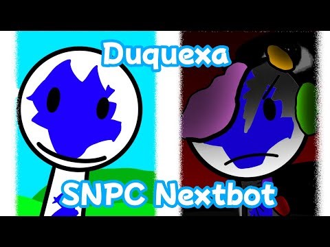 My Sprunki OC: Duquexa (SNPC Nextbot)