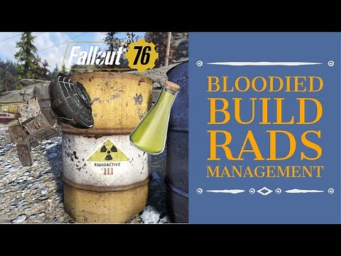 Fallout 76: How to Easily Manage your Rads with Bloodied Build.