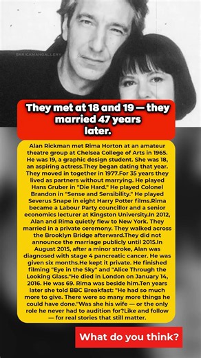 They met at 18 and 19 — they secretly married 47 years later #AlanRickman #love #devotion