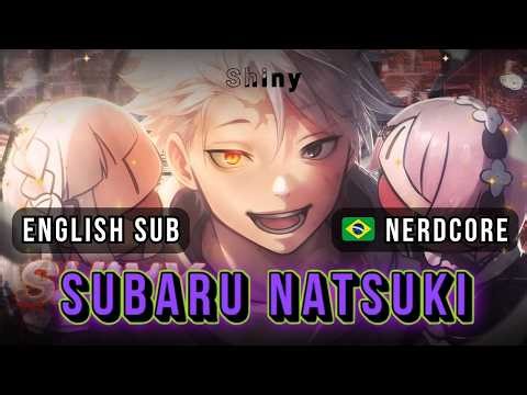NERDCORE | Subaru Natsuki (Re:Zero IF) | SHINY - Rota da Gula (ENG SUB)
