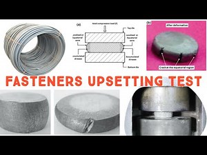 Upsetting test for steel, Fasteners upsetting test, Upsetting test of forgeability of metal.