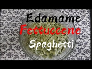 How to make Edamame Fettucini Spaghetti Pasta Healthy and Simple Recipe