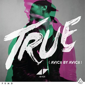 Avicii - True (Avicii By Avicii)