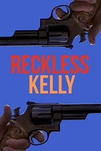 Reckless Kelly (1993) - AZ Movies