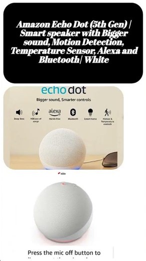 Amazon Echo Dot (5th Gen) | Smart speaker with Bigger sound, Motion Detection, Temperature Sensor...
