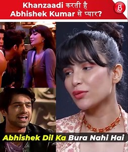 14K views · 1.7K reactions | "Khanzaadi Spills the Beans: What Does She Really Like About Abhishek Kumar? " In this revealing video, Khanzaadi opens up about her feelings towards Abhishek Kumar! Discover as she shares what she truly admires and likes about him. Don't miss this candid insight into Khanzaadi's emotions and connections inside the Bigg Boss house. | Bollywood Bubble - Features | Facebook