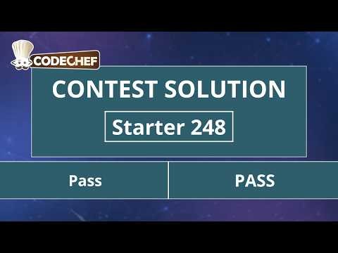 Pass | PASS | Starter 248 | CodeChef Official Solution