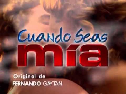 Cuando seas Mía - Entrada 1