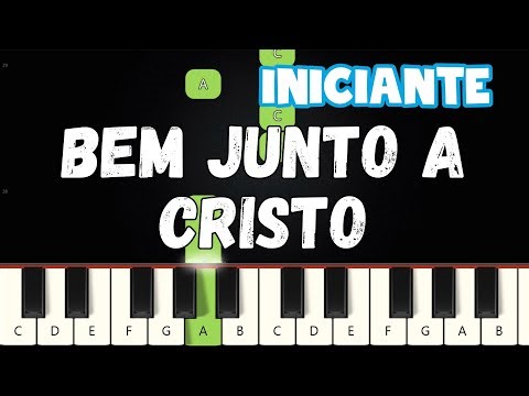 Bem Junto a Cristo | Piano e Teclado Iniciante | Nível Fácil Tutorial