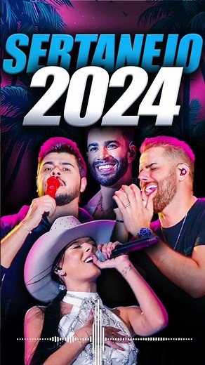 Top Sertanejo 2024 🎧 Sertanejo 2024 Mais Tocadas 🎤 As Melhores Musicas Sertanejas 2024 #Sertanejo