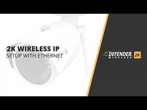 How to Set Up the Defender 2K Wireless IP Camera with a Wired Connection