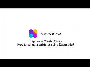Dappnode Crash Course - How to setup a validator with Dappnode