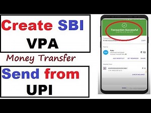 How to Create SBI Virtual Payment Address - Send Money from Bhim UPI to VPA