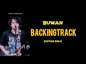 Buwan - Juan Karlos BACKINGTRACK Guitar Solo