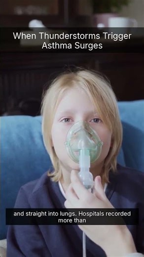 When Thunderstorms Trigger Asthma Surges