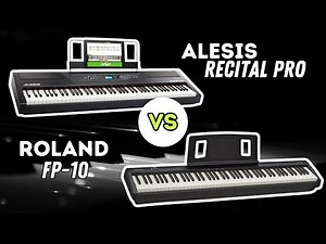 🎹 Alesis Recital Pro vs Roland FP-10: Which is the BEST digital piano for the money? 🎵