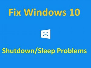 Windows 10 Shutdown & Sleep Problems! - Howtosolveit
