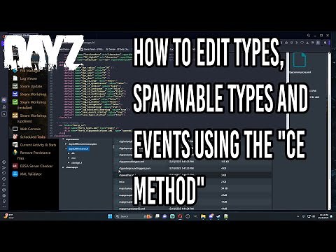 How to edit types file for DayZ Server: Step-by-Step Guide using the CE Method