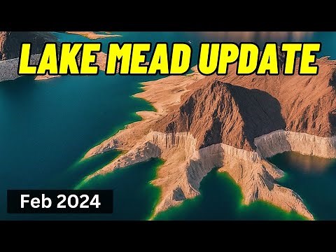 Lake Mead Update - Feb 2024 | What Does the Rise in Water Levels Really Mean?