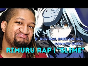 Reaction to RIMURU RAP | "Slime" | RUSTAGE ft. Breeton Boi & Connor Quest! [Slime Isekai]