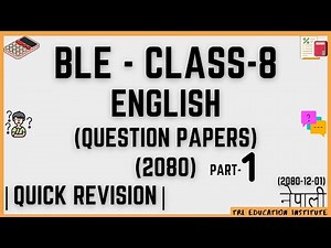 BLE - English Question Paper-2080 | 01 | Class-8 | BLE English Question Paper | Past Question |