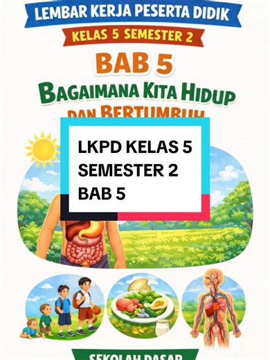 Pembelajaran LKPD Kelas 5: Hidup dan Bertumbuh