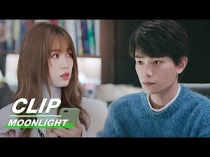 Clip: Miss After A Quarrel | Moonlight EP11 | 月光变奏曲 | iQiyi