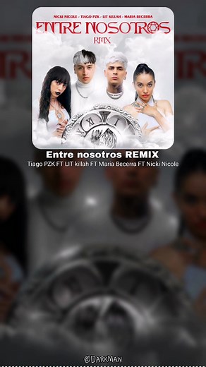 Entre nosotros REMIX Tiago PZK FT LIT killah FT Maria Becerra FT Nicki Nicole | Canción Completa