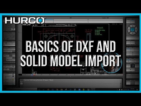 Basics of DXF and Solid Model Import | 3D Import | Hurco CNC Control