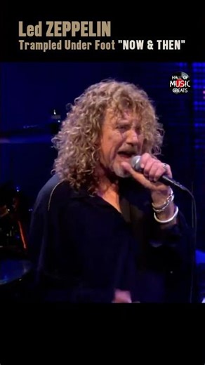 Led Zeppelin - Trampled Under Foot "Now & Then"