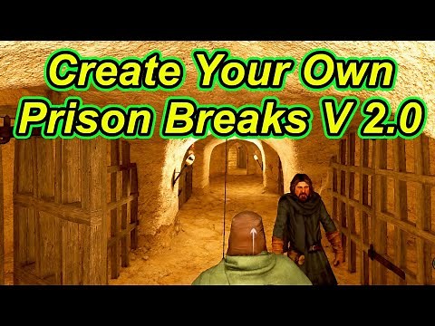 Create Your Own Prison Breaks Easily V 2.0 Bannerlord Guide - Flesson19