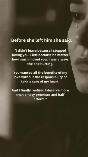 She Left Not Because She Stopped Loving, But Because She Deserved More