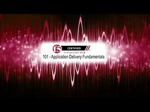 F5 101 - Application Delivery Fundamentals - v11.4