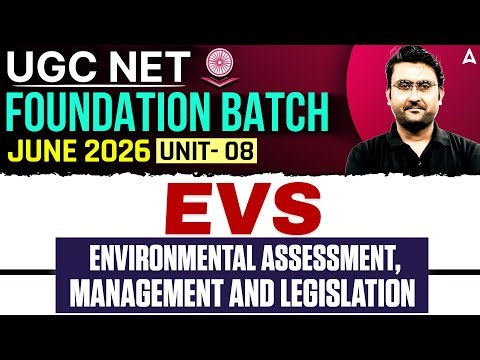 UGC NET EVS | UGC NET EVS Unit 8 Environment Assessment, Management And Legislation By Amit Sir