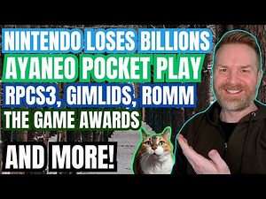 Nintendo Loses Billions, Ayaneo Xperiaish Play Phone, RPCS3 Improvements and more