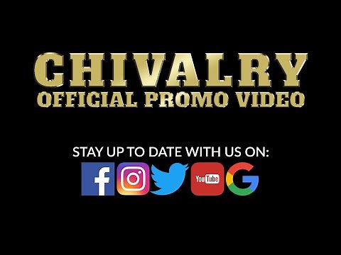 Chivalry Promo Video | Part 2 | Chivalry Gentlemen’s Lounge