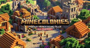 MineColonies : Créez et Gérez Votre Ville – Mod Minecraft - 1.10.2 → 1.21.1 - Minecraft.fr