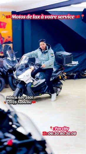 Motos de lux 20 Akhawayn on Instagram: "Nouveau arrivage ADV Mbica 160i injection 2026 WW Maroc 🔥🔥🇲🇦📍🥇🔝🔝 Disponible en trois Couleur Blanc sport Blannc neige ❄️ 🌨️⚪️🤍🩶💎🏆🏆 Spécial couleur 🥇😍 . Offert : 🔹 Écran tft + tactile + Car play inclus en moto 🔹Crash bar 🔹 Les anti brouillard 🔹Support top casse + top casse 🔹Cash main 🔹 La bulle + Retro 🔹 Machine 160 Injection 🇲🇦🥇📍 . Disponible exclusivement à Fes city Chez #Motos_de_lux_20 🥇🥇🥇🇲🇦🔝📍🥇 . Livraison disponible p