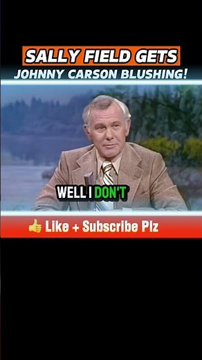 Sally Field Makes Johnny Carson BLUSH on Live TV #SallyField #JohnnyCarson #tonightshow #shorts