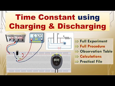 Capacitor Charging Discharging | Time Constant | Full Experiment | Practical File