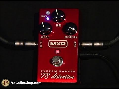 MXR Custom Badass '78 Distortion