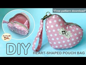 DIY HEART-SHAPED POUCH BAG, Valentine's bag | วิธีการทำกระเป๋าทรงหัวใจ