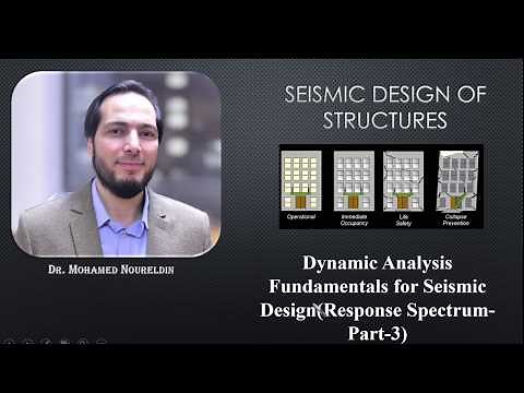 9-Dynamic Analysis Fundamentals for Seismic Design (Response Spectrum-Part-3)