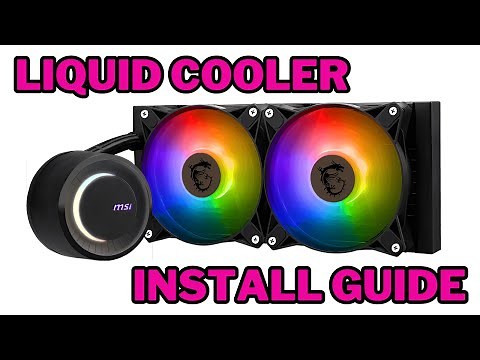 HOW TO INSTALL A PC LIQUID COOLER Ft. MSI MAG CORELIQUID E240