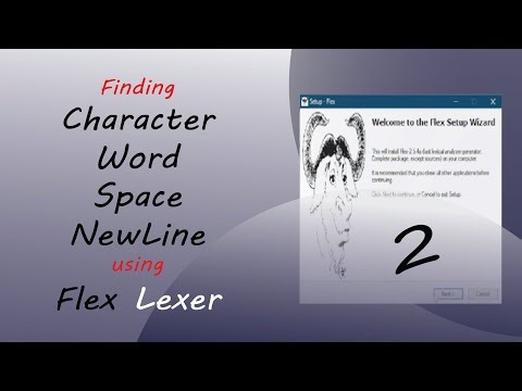 Flex and Bison Tutorial-part 2 | How to Identify Character, Word, Space & NewLine | English Subtitle