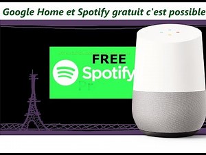 Google Home et Spotify gratuit c'est possible